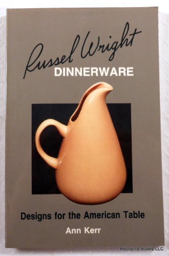 Russel Wright dinnerware: Designs for the American table