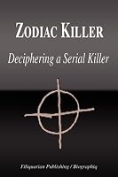 Zodiac Killer - Deciphering a Serial Killer (Biography)
