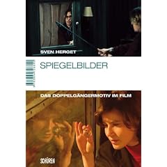 Spiegelbilder. Das Doppelg�ngermotiv im Film