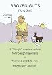 Broken Guts (Tong Sia!): A 'Rough' Medical Guide for Foreign Travellers in Thailand and S.E. Asia