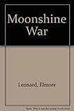 The moonshine war