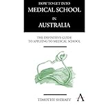 how to get into medical school in australia the definitive guide to applying to medical school