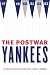 Search : The Postwar Yankees: Baseball's Golden Age Revisited