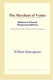The Merchant of Venice (Webster's French Thesaurus Edition)
