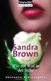 Wie ein Ruf in der Stille: Roman - Sandra Brown