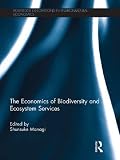 The economics of biodiversity and ecosystem services