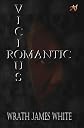 Vicious Romantic