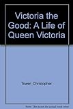 Victoria the Good