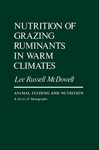 Nutrition of Grazing Ruminants in Warm Climates (Animal Feeding and Nutrition)