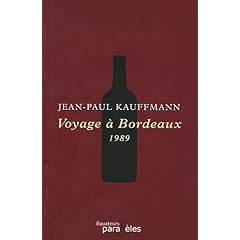 Voyage � Bordeaux, 1989 : Suivi d'une Tentative d'autocritique