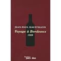 Voyage � Bordeaux, 1989 : Suivi d'une Tentative d'autocritique