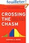 Crossing the Chasm: Marketing and Selling Disruptive Products to Mainstream Customers