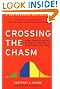 Crossing the Chasm: Marketing and Selling Disruptive Products to Mainstream Customers