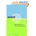 The Business of Event Planning: Behind-the-Scenes Secrets of Successful Special Events