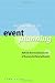 The Business of Event Planning: Behind-the-Scenes Secrets of Successful Special Events
