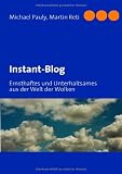 Instant-Blog: Ernsthaftes und Unterhaltsames aus der Welt der Wolken