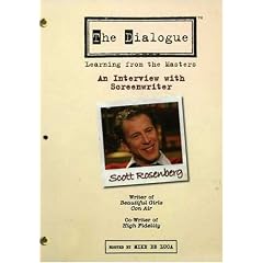 The Dialogue - An Interview with Screenwriter Scott Rosenberg
