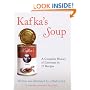 Kafka's Soup: A Complete History of World Literature in 17 Recipes