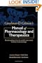 Goodman and Gilman's Manual of Pharmacology and Therapeutics