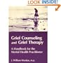 Grief counseling and grief therapy: A handbook for the mental health practitioner