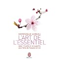 L'art de l'essentiel : Jeter l'inutile et le superflu pour faire de l'espace en soi