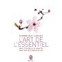 L'art de l'essentiel : Jeter l'inutile et le superflu pour faire de l'espace en soi