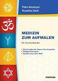Produkt-Bild: Medizin zum Aufmalen, Kartenset mit 64 Symbolkarten - Strichcodes der Neuen Hom&ouml;opathie, Heilige Geometrie, Symbole aus aller Welt