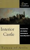 Interior Castle: The Classic Text With a Spiritual Commentary (Classics With Commentary)