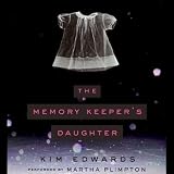 The Memory Keeper's Daughter