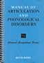 Manual of Articulation and Phonological Disorders: Infancy Through Adulthood