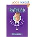 Rattled: Surviving Your Baby's First Year Without Losing Your Cool