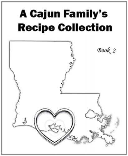 1,110 Recipes - Book 2 - A Cajun Family's Recipe Collection