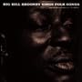 Big Bill Broonzy Sings Folk Songs