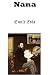Nana (Les Rougon-Macquart, #9)