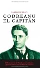 Codreanu el Capitán (Spanish Edition)