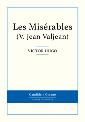 Les Misérables V - Jean Valjean (French Edition)