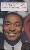 The Book of Isiah: The Rise of a Basketball Legend