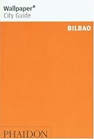 Wallpaper City Guide: Bilbao (Wallpaper City Guide)