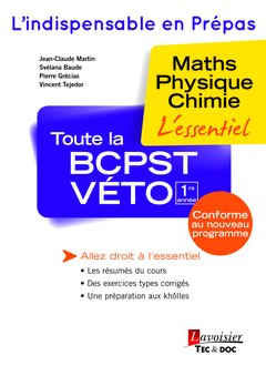 Download Toute la BCPST-Véto 1re année : Maths, physique, chimie Download Toute la BCPST-Véto 1re année : Maths, physique, chimie