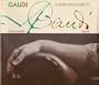 Gaudi, Furniture and Objects