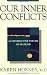 Our Inner Conflicts: A Constructive Theory of Neurosis
