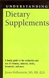 Understanding Dietary Supplements (Understanding Health and Sickness)