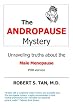 The Andropause Mystery: Unraveling Truths About the Male Menopause