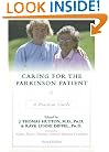 Caring for the Parkinson Patient: A Practical Guide