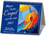 M&ouml;gen Gottes Engel mit dir sein 2011: Inspirationen in Bildern und Texten von Dorette Digel - Dorette Digel