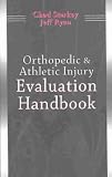 Orthopedic & Athletic Injury Evaluation Handbook **ISBN: 9780803611047**