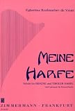 Produkt-Bild: Meine Harfe: Schule f&uuml;r Irische und Tiroler Harfe (auch geeignet f&uuml;r Konzertharfe)