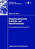 Produkt-Bild: Kompetenzsteuerung in Arbeits- und Innovationsteams: Eine gestaltungsorientierte Analyse (Strategisches Kompetenz-Management)