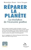 R�parer la plan�te : La r�volution de l'�conomie positive - Prix du Livre Environnement 2008