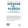 R�parer la plan�te : La r�volution de l'�conomie positive - Prix du Livre Environnement 2008